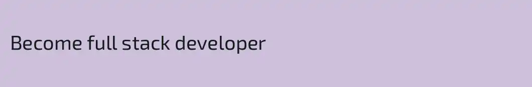 Become full stack developer